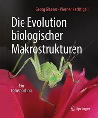 Cover image for Die Evolution biologischer Makrostrukturen: Ein Fotoshooting