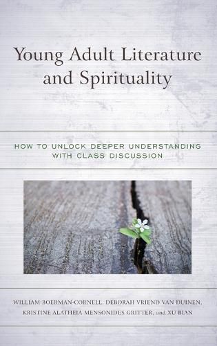 Young Adult Literature and Spirituality: How to Unlock Deeper Understanding with Class Discussion