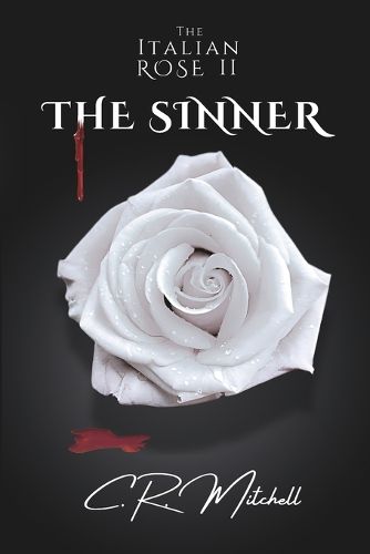 Cover image for The Sinner: The Italian Rose Mafia Series Book 2