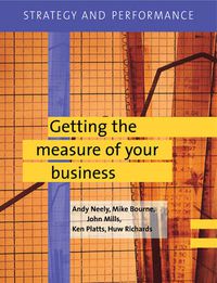 Cover image for Strategy and Performance: Getting the Measure of Your Business