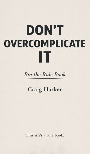 Cover image for Don't Overcomplicate It
