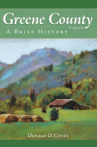 Cover image for Greene County, Virginia: A Brief History