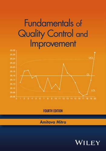 Fundamentals of Quality Control and Improvement, F ourth Edition