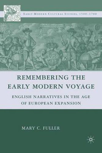 Cover image for Remembering the Early Modern Voyage: English Narratives in the Age of European Expansion