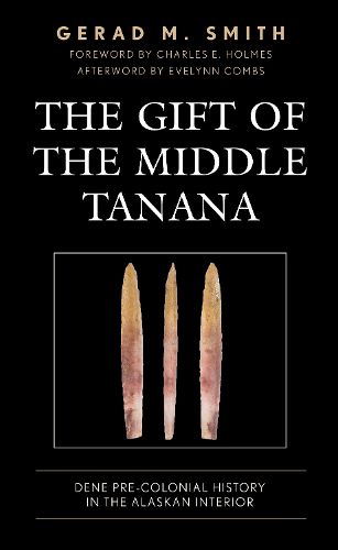 The Gift of the Middle Tanana