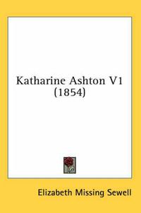 Cover image for Katharine Ashton V1 (1854)