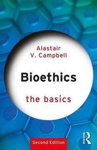 Cover image for Bioethics: The Basics