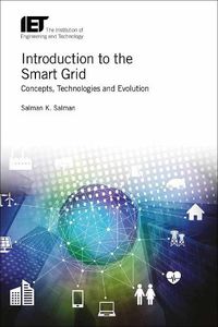 Cover image for Introduction to the Smart Grid: Concepts, technologies and evolution