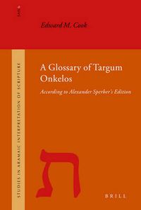 Cover image for A Glossary of Targum Onkelos: According to Alexander Sperber's Edition