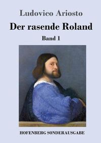 Cover image for Der rasende Roland: Band 1 / 1. bis 25. Gesang