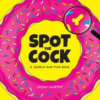 Cover image for Spot the Cock: A Search-and-Find Book