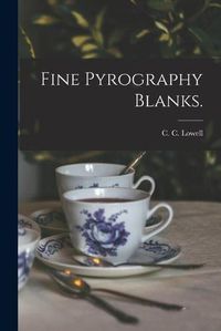 Cover image for Fine Pyrography Blanks.