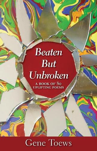 Cover image for Beaten but Unbroken: A Book of 80 Uplifting Poems