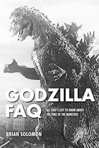 Cover image for Godzilla FAQ: All That's Left to Know About the King of the Monsters