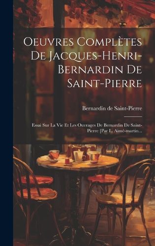 Cover image for Oeuvres Completes De Jacques-henri-bernardin De Saint-pierre