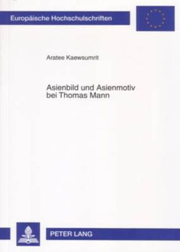 Cover image for Asienbild und Asienmotiv bei Thomas Mann