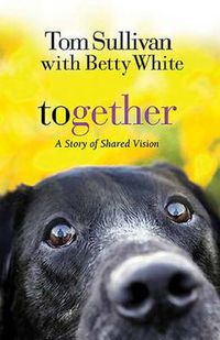 Cover image for Together: A Story of Shared Vision