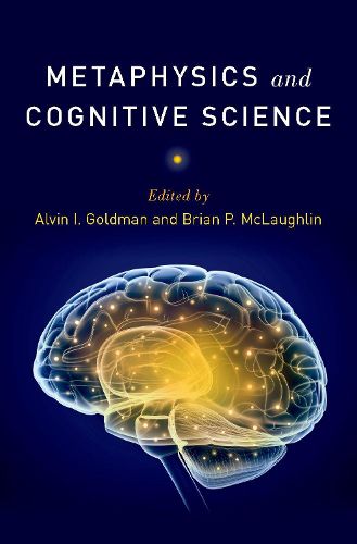 Cover image for Metaphysics and Cognitive Science