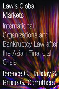 Cover image for Bankrupt: Global Lawmaking and Systemic Financial Crisis