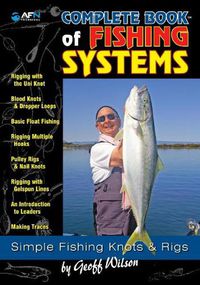 Cover image for Geoff Wilson's Complete Book of Fishing Systems