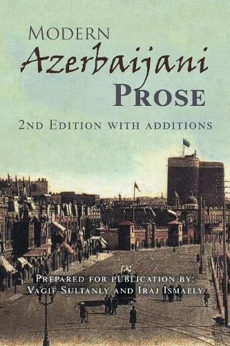 Cover image for Modern Azerbaijani Prose: 2Nd Edition with Additions