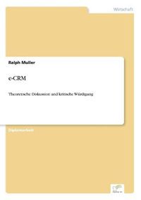 Cover image for e-CRM: Theoretische Diskussion und kritische Wurdigung