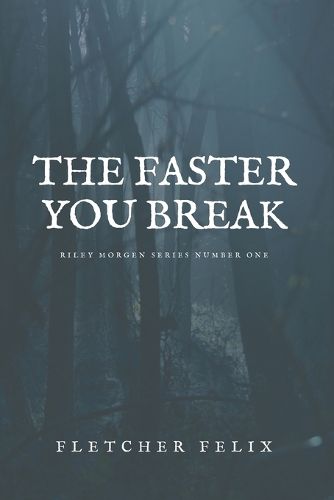 Cover image for The Faster You Break