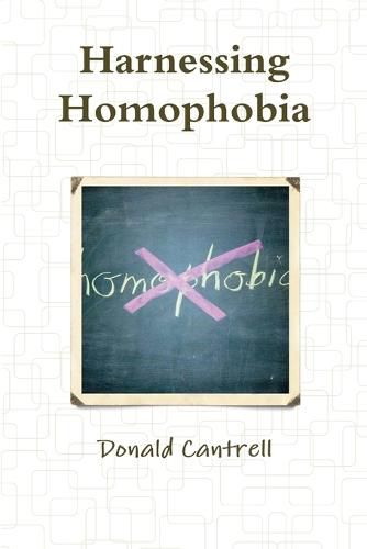 Cover image for Harnessing Homophobia