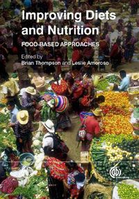 Cover image for Improving Diets and Nutrition: Food-based Approaches