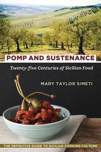 Cover image for Pomp and Sustenance: Twenty-Five Centuries of Sicilian Food