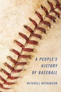 Cover image for People's History of Baseball