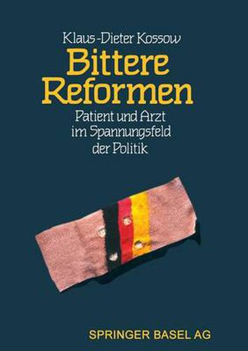 Cover image for Bittere Reformen: Patient Und Arzt Im Spannungsfeld Der Politik