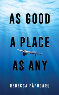 Cover image for As Good a Place as Any