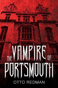 Cover image for The Vampire of Portsmouth