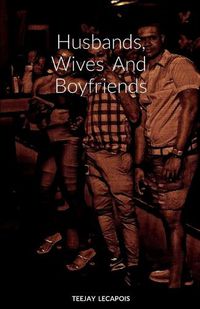 Cover image for Husbands, Wives And Boyfriends