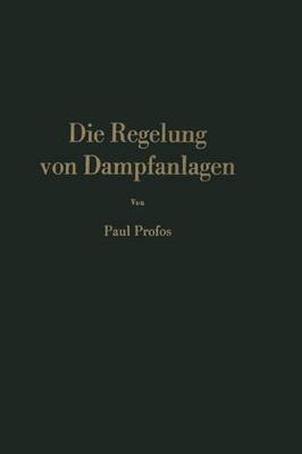 Cover image for Die Regelung von Dampfanlagen