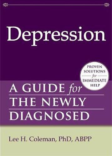 Depression: A Guide for the Newly Diagnosed