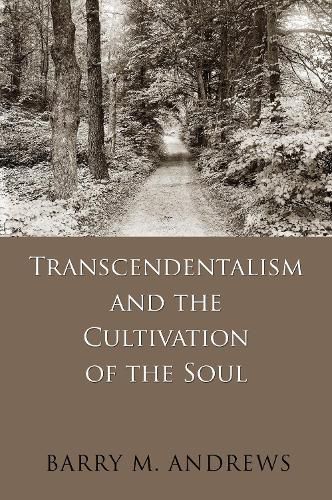 Transcendentalism and the Cultivation of the Soul