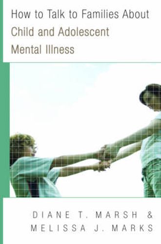 Cover image for How to Talk to Families About Child and Adolescent Mental Illness