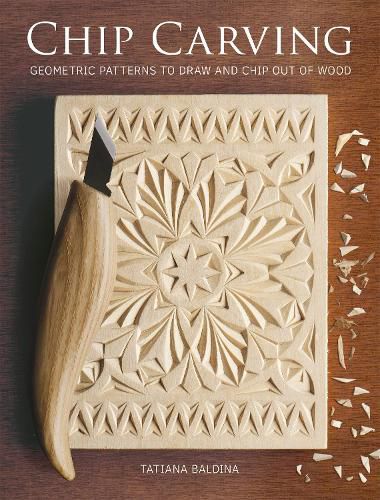 Cover image for Chip Carving - Geometric Patterns to Draw and Chip  out of Wood