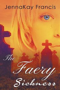 Cover image for The Faery Sickness