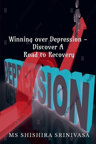 Cover image for Winning Over Depression - Discover a Road to Recovery