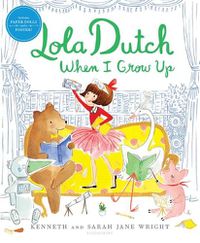 Cover image for Lola Dutch When I Grow Up