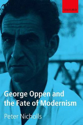 Cover image for George Oppen and the Fate of Modernism