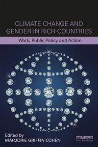 Cover image for Climate Change and Gender in Rich Countries: Work, public policy and action