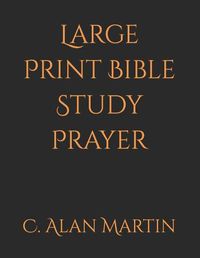 Cover image for Large Print Bible Study Prayer
