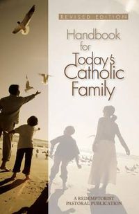 Cover image for Handbook for Today's Catholic Family