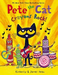 Cover image for Pete the Cat: Crayons Rock!