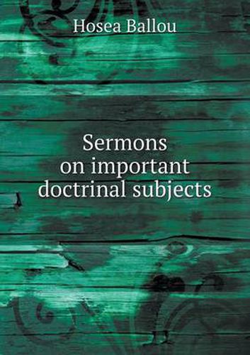 Cover image for Sermons on important doctrinal subjects