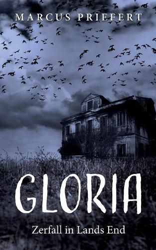 Cover image for Gloria: Zerfall in Lands End